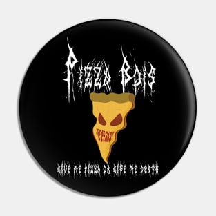 The Film Bois - Pizza Bois ( Black Metal ) Pin