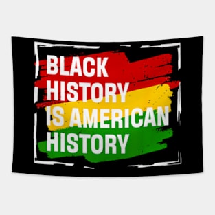 Black History Is American History Gift Month Pride African Tapestry