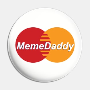 Meme Daddy Pin