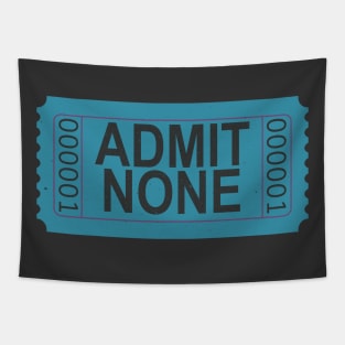 Admit None Ticket Teal Blue Tapestry