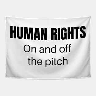 Human rights on and off the pitch Tapestry