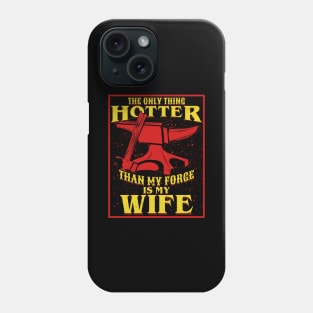 Funny Blacksmithing Married Blacksmith Gift Phone Case