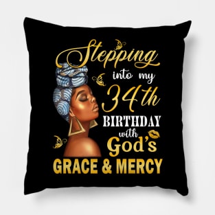 Stepping Into My 34th Birthday With God's Grace & Mercy Bday Pillow