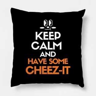 Keep calm and have some cheez-it Pillow