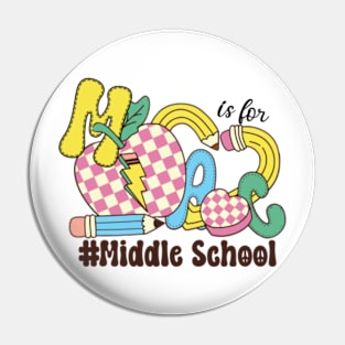 M Is For Middle School Teacher Groovy Back to School Pin