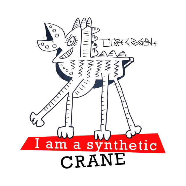 i am a synthetic crane by Tigredragone