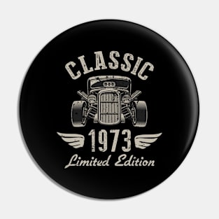 49 Year Old Gift Classic 1973 Limited Edition 49th Birthday Pin