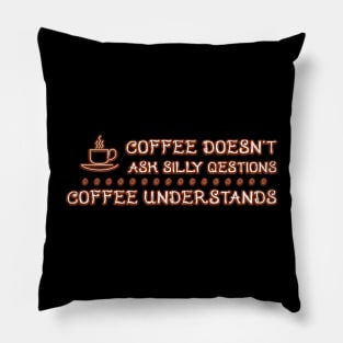 Coffee Understands Pillow