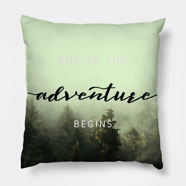 And So The Adventure Begins XVI Pillow by Cascadia by Nature Magick