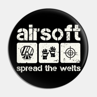 Airsoft Spread The Welts Pin