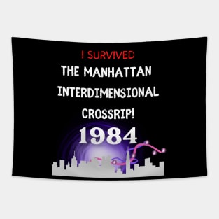 I survived the Manhattan Cross Rip 1984 - Ghostbusters Tapestry