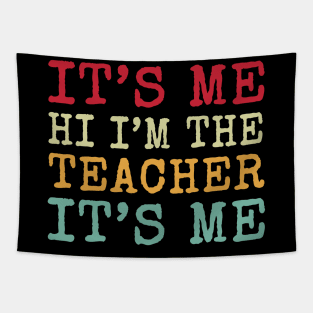 Teacher Life - it's me. hi i'm the Teacher its me Tapestry