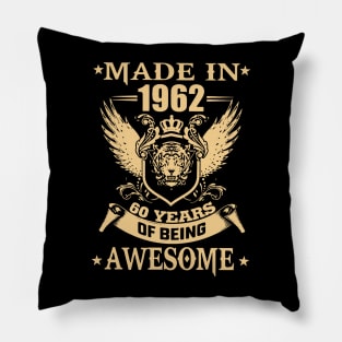 Made In 1962 60 Years Of Being Awesome Pillow