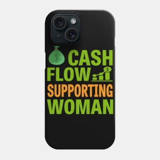 Cashflow Supporting Woman Phone Case