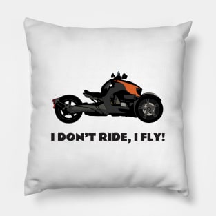 I don't ride, I fly! Can-Am Ryker orange Edit Pillow