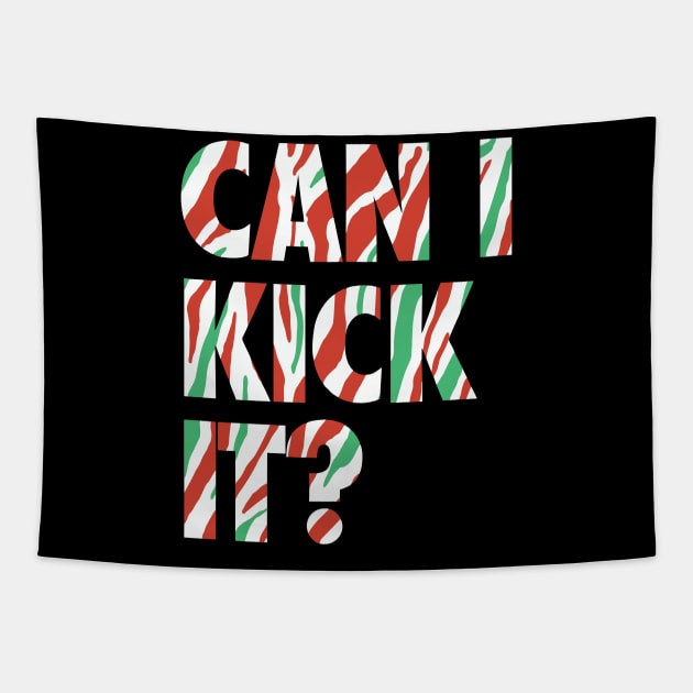 Can I Kick It Tapestry by Vortex.Merch