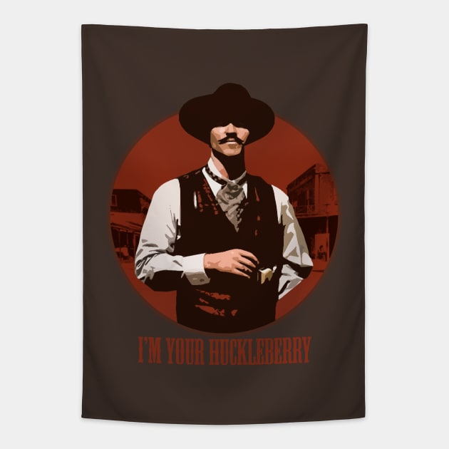 I'm Your Huckleberry Tapestry by SmallDogTees