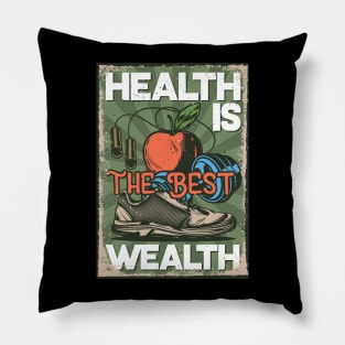 Health is the Best Wealth Pillow