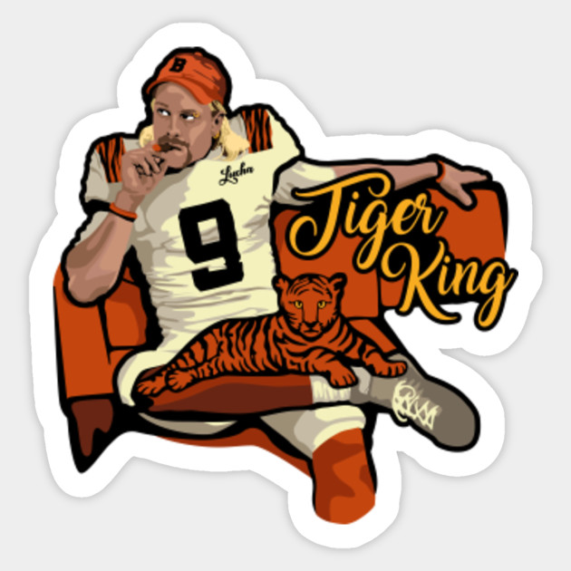 Joe Burrow Bengal King - Joe Exotic - Sticker | TeePublic