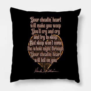 Your Cheatin' Heart Design Pillow