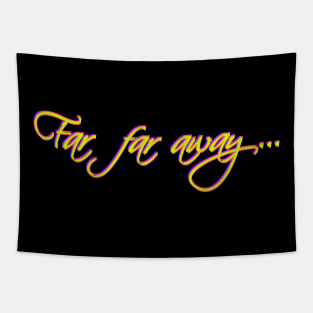 Far Far Away Tapestry