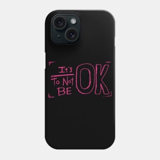 It's Ok To Not Be OK Pink Doodle Phone Case