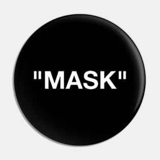 mask Pin