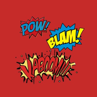 POW! BLAM! KABOOM!!! T-Shirt