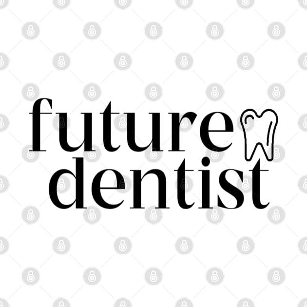future dentist by stickersbycare