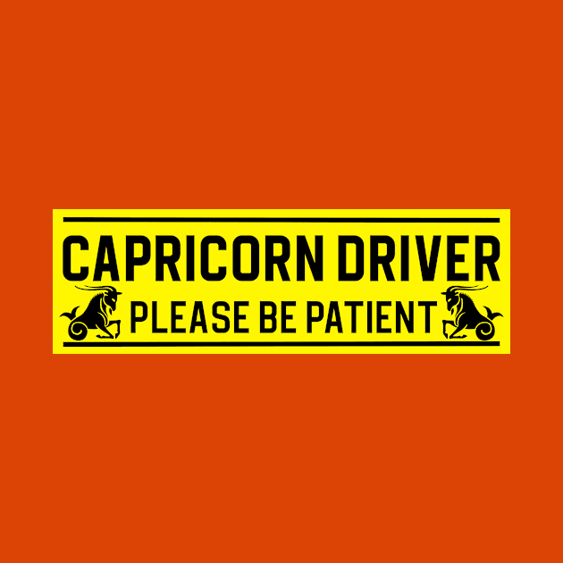 Funny Capricorn Goat Zodiac Student Driver Notice Sign by WitchNitch