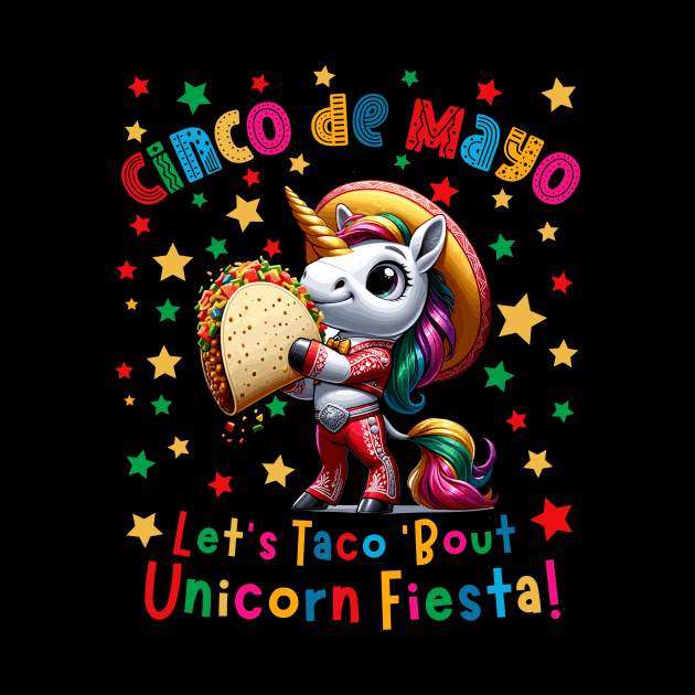 Cinco de Mayo Let's Taco 'Bout Unicorn Fiesta Men Women Kids by AimArtStudio