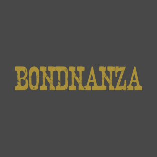 The Weekly Planet - Bondnanza T-Shirt