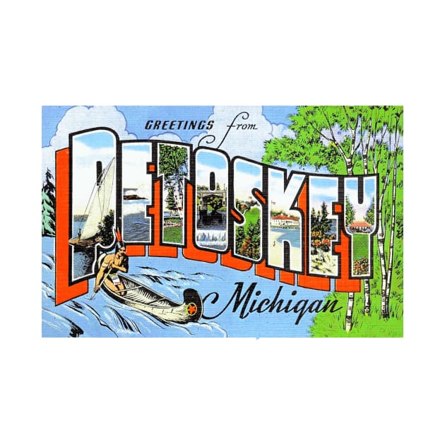 Greetings from Petoskey, Michigan - Vintage Large Letter Postcard by Naves