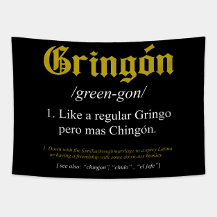 gringon Definition Like a regular Gringo funny Tapestry