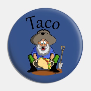 Taco miner Pin