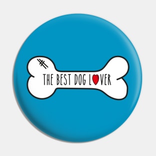 The Best Dog Lover Pin