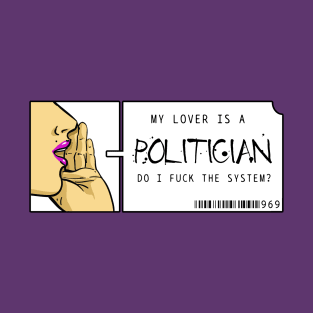 Love Politicians T-Shirt