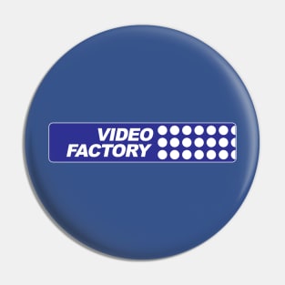 Video Factory Pin