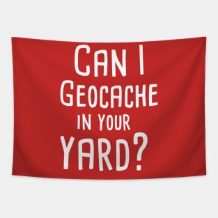 Can I Geocache in your Yard Geocaching Tapestry