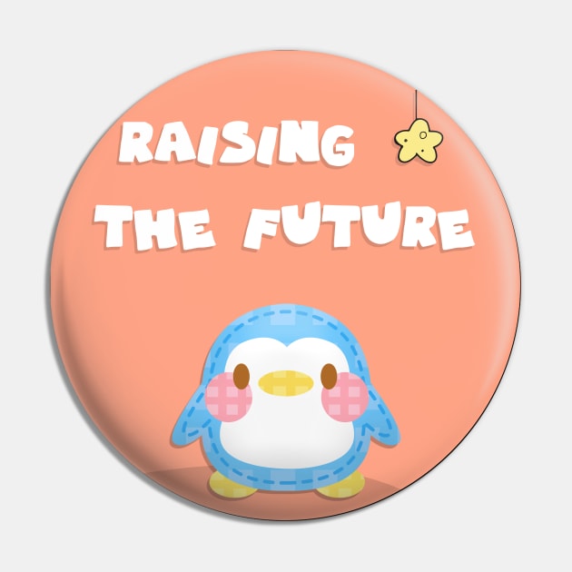 Raising the future Pin by GoranDesign