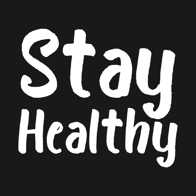 Stay Healthy by Catchy Phase