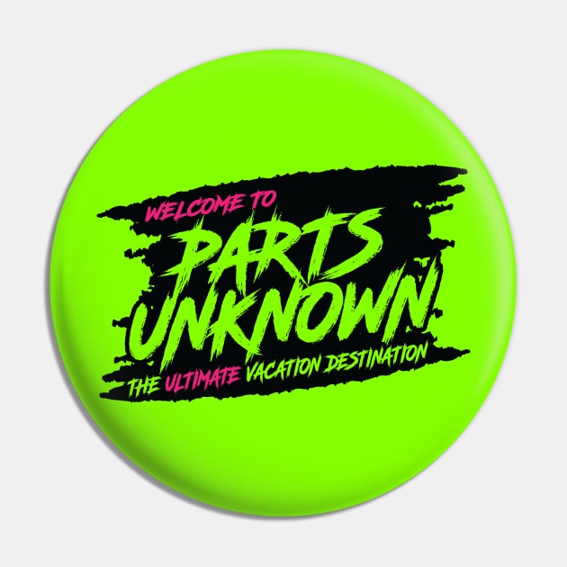 Parts Unknown Pin by HeyBeardMon