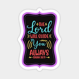 The Lord Will Guide You Always Magnet