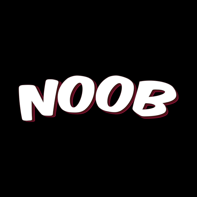 Noob Means Newbie by ProjectX23Red