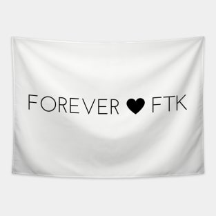 Forever FTK with Heart Tapestry
