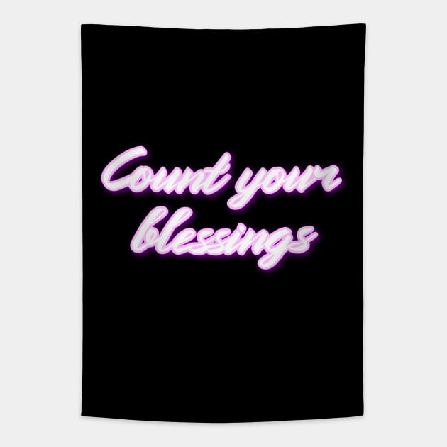 Count your blessings Tapestry by Word and Saying