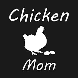 Chicken Mom T-Shirt