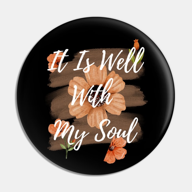 It Is Well With My Soul | Christian Pin by All Things Gospel