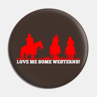 Love Me Some Westerns! - Fans of The Western genre Pin