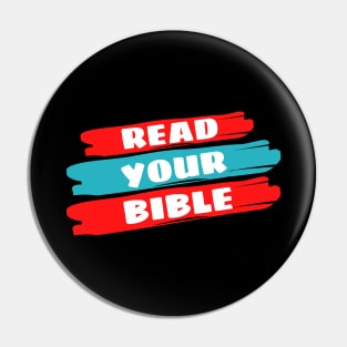 Read Your Bible | Christian Reminder Pin